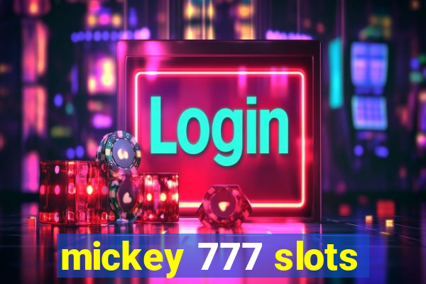 mickey 777 slots